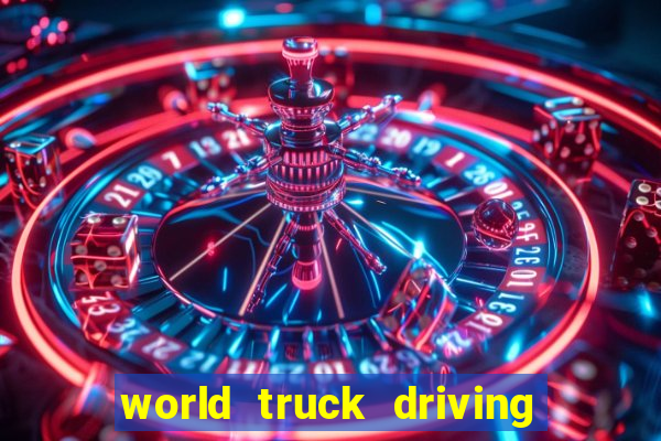 world truck driving simulator dinheiro infinito tudo desbloqueado 2024